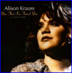 Alison Krauss Now That I've Found You A Collection (1995) Rounder vinyl NEW