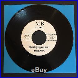 Bobby Kline Northern Soul Killer 45 Say Something Nice To Me MB 45-1001 Original