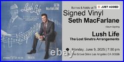 Seth MacFarlane Autographed Signed Lush Life Vinyl Pre-Order