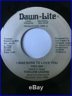 Very Rare Northern Soul 45/ Timeless Legend I Was Born To Love You Clean Hear