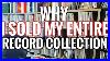 Why-I-Sold-My-Entire-Record-Collection-01-gpqi