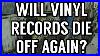 Will-Vinyl-Records-Die-Out-Again-01-btlp